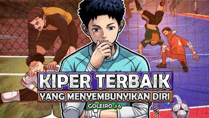 6️⃣ KIPER TERBAIK YANG MENYEMBUNYIKAN DIRI ❗ GOLEIRO