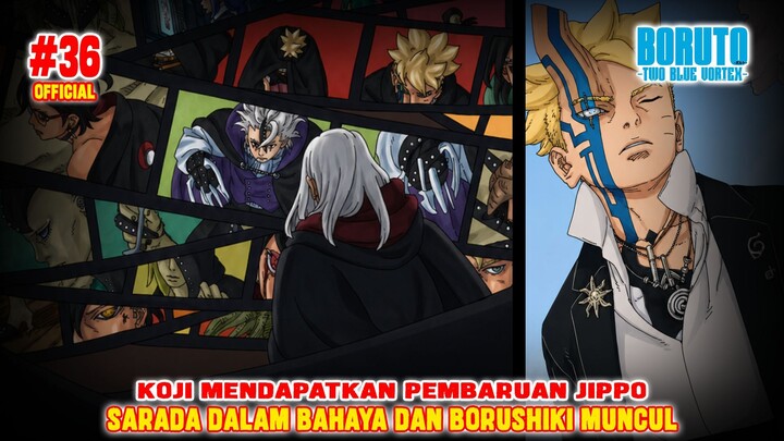 CERITA LENGKAP BORUTO TWO BLUE VORTEX CHAPTER 36❗BORUSHIKI MUNCUL❗KOJI MENDAPATKAN UPDATE JIPPO❗