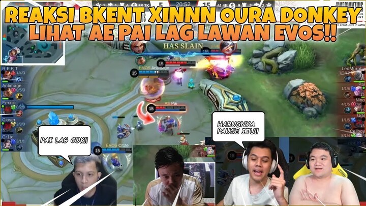 REAKSI BKENT XINNN OURA DONKEY LIHAT AE PAI LAG LAWAN EVOS!!