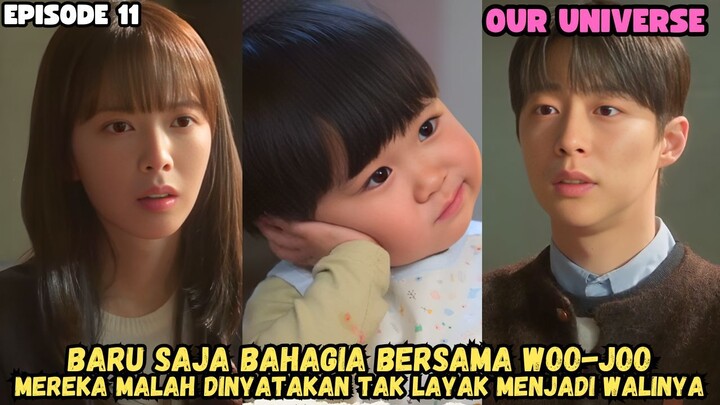 OUR UNIVERSE EPISODE 11 SUB INDO