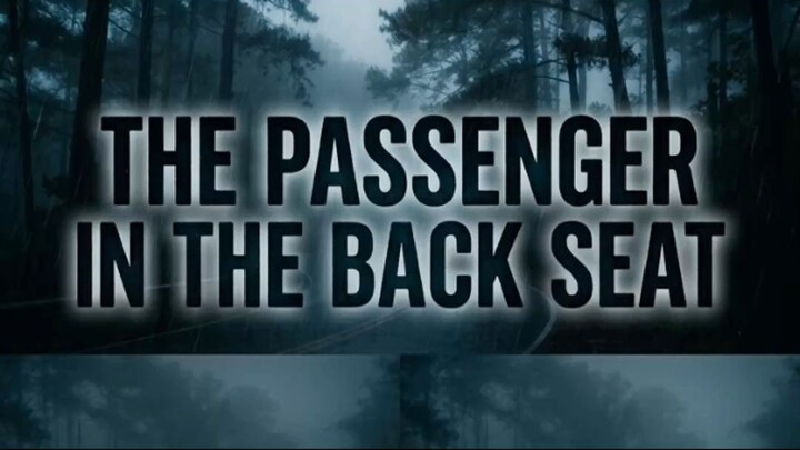 The Passenger in the Back Seat