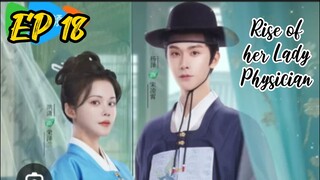 [ENG] EP 18 Rise of her Lady Physician