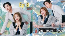 Destined With You Ep 8 Sub Indo (Mosar_drakor)