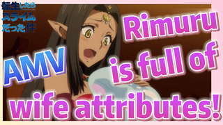 [Slime]AMV | Rimuru is full of wife attributes!