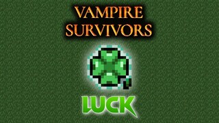 Vampire Survivors, How Does The Luck/Clover Works?