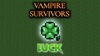 Vampire Survivors, How Does The Luck/Clover Works?