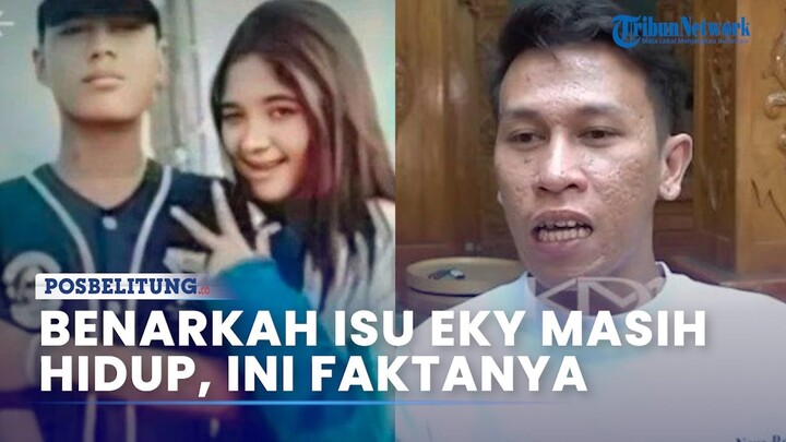 Sempat Ada Isu Eky Masih Hidup, Teman Satu Tongkrongan Ungkap Kebenaran Tentang Putra Iptu Rudiana