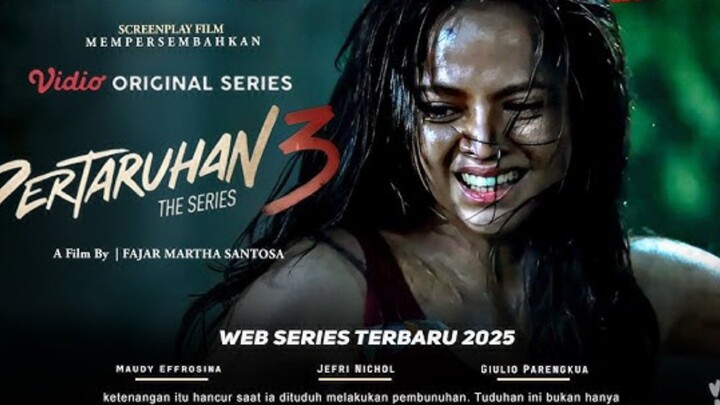 PERTARUHAN THE SERIES 3 EPISODE 5 FILM INDONESIA