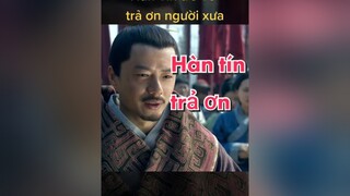 Hàn Tín về quê trả ơn người xưa vietfilm vietfilmmedia phimcotrang phimtrungquoc phimhaymoingay