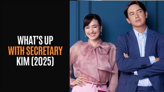 WHAT'S UP WITH SECRETARY KIM (2025)