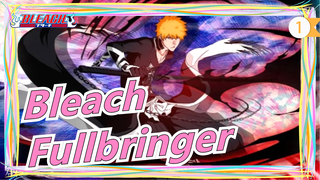 Bleach|Fullbringer/Super Epic_1