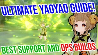 ULTIMATE Yaoyao Guide! Best Builds for Support AND DPS Yaoyao! Weapons, Artifacts, Constellations!