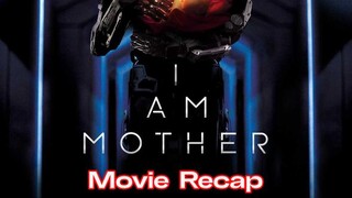 I Am Mother (2019) | Movie Recap