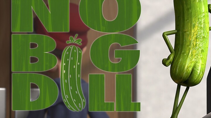 No Big Dill |. Proyek kelulusan pribadi Animasi 3D