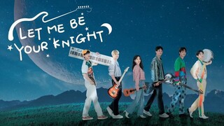 Let Me Be Your Knight Bangla Dub Ep 1