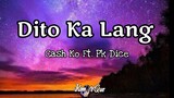 Dito ka lang - Cash koo ft. Pk dice (Lyrics) | Pwede bang dito ka lang | KamoteQue Official
