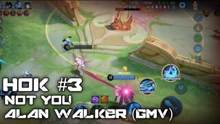Honor of kings - Not You (Alan walker) GMV