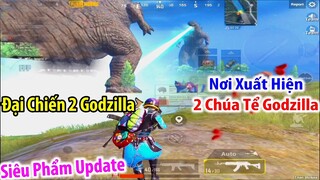 SIÊU PHẨM Update. Đại Chiến Godzilla : Địa Điểm Xuất Hiện 2 Chúa Tể Godzilla Là Đây ? | PUBG Mobile