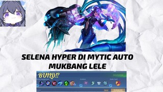 Hyper selena di mytic!!??