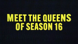 MEET THE QUEENS OF SEASON 16! 👑 📺 | RuPaul’s Drag Race 👠✨