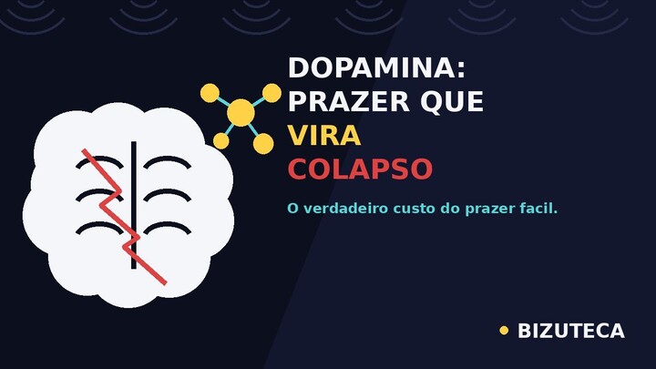 Colapso Cerebral_ O Dano Real da Dopamina