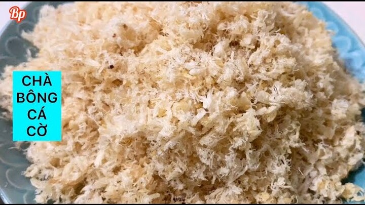 CHÀ BÔNG CÁ CỜ nhà làm ăn với gì cũng ngon