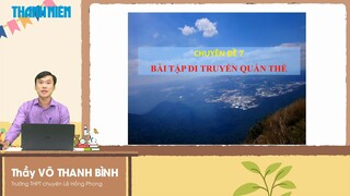 BÍ QUYẾT ÔN THI THPT 2024 | Môn Sinh học | Chuyên đề 7 | Bài tập di truyền quần thể