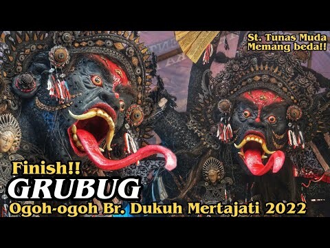 GRUBUG - OGOH OGOH BR. DUKUH MERTAJATI 2022 - KARYA YANG LUAR BIASA DARI ST. TUNAS MUDA