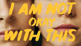 I Am Not Okay With This S01 E01 (2020) • Comedy/Drama