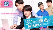 🇯🇵 Cherry Magic! 30 Years of Virginity Can Make You a Wizard?! EP 12 Eng Sub (2020) CTTRO 🏳️🌈