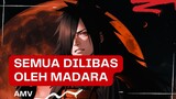 (EDIT AMV) - SEMUA DILIBAS OLEH MADARA