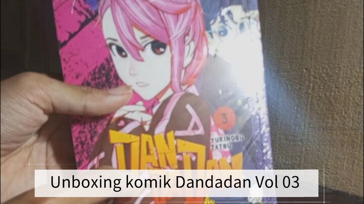 Unboxing komik Dandadan Vol 03 #KompetisiKreasiUnggahan3 #TentangACG