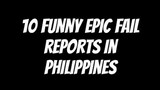 top 10 funny epic fail report in philippines