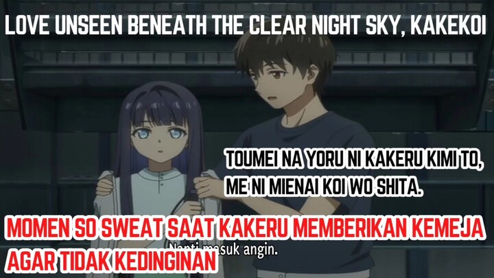 Love Unseen Beneath the Clear Night Sky eps 5 - momen kakeru memberikan kemejanya untuk fuyukutsu