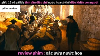 Tóm tắt phim Xác ướp nước hoa phần 4 #phimreview