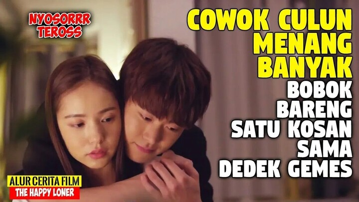 TERNYATA NYAMAN!! KETIKA CEWEK JUTEK UDAH NGERASAIN YANG ENAK ENAK || Alur Film The Happy Loner