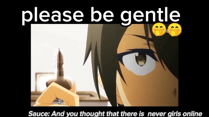 please be gentle