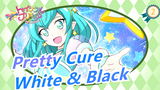 [Pretty Cure / MH Movie2] The White And The Black Kick Each Other_2