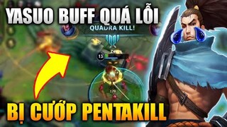 [LMHT Tốc Chiến] Yasuo Buff Quá Lỗi Bị Team Cướp Pentakill Cực Thốn Trong Liên Minh Tốc Chiến