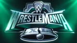 WWE WrestleMania XL - Full Show - April 6, 2024 - Full Mlatches