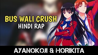 --  BUS WALI CRUSH 🥰 -- || Classroom Of The Elite AMV || Anime Rap