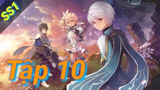 Tales of Zestiria the X | Tập 10 ViệtSub