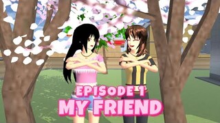 MY FRIEND EPS 1 || MINI MOVIE SAKURA SCHOOL SIMULATOR