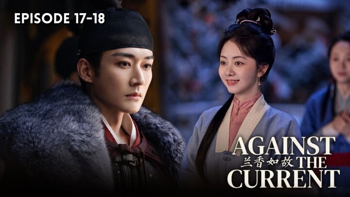 Against the Current Episode 17-18 Subtitle Bahasa Indonesia