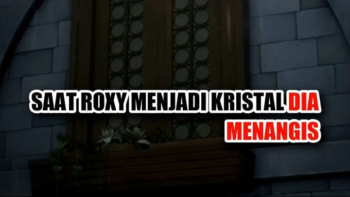 💥 KETIKA RUDIUS MELIHAT ROXY BERUBAH JADI KRISTAL...