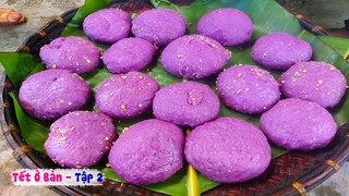 ĂN TẾT SỚM NHIỀU MÓN NGON ✦ Tết Ở Bản | Tập 2