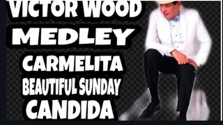 VICTOR WOOD INTRO, MEDLEY, BEAUTIFUL SUNDAY, CARMELITA & CANDIDA #VICTORWOOD #JUKEBOXKING #MEDLEY