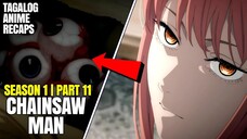 Wag Mo Siya Susubukan Kung Gusto mo pa Humaba Buhay Mo | Chainsaw Man Tagalog Anime Recaps