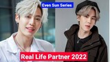 Boun Noppanut And Prem Warut (Even Sun series) Real Life Partner 2022