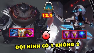 TOP 6 đội hình khủng CÓ 1 KHÔNG 2 trong Đấu Trường Chân Lý 12.1 | ĐTCL mùa 6